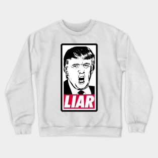 Trump - Liar Crewneck Sweatshirt